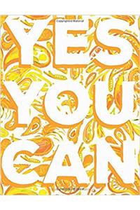 Yes You Can - Unlined Journal