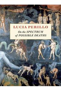 On the Spectrum of Possible Deaths