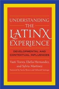 Understanding the Latinx Experience