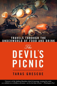 The Devil's Picnic: Around the World in Pursuit of Forbidden Fruit