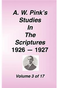 A. W. Pink's Studies in the Scriptures, 1926-27, Vol. 03 of 17