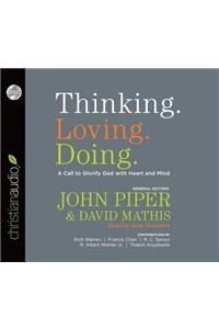 Thinking. Loving. Doing.