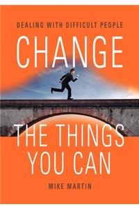 Change the Things You Can