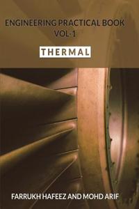 Engineering Practical Book ? Vol-1 - Thermal