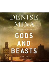 Gods and Beasts Lib/E