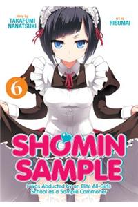 Shomin Sample: I Was Abducted by an Elite All-Girls School as a Sample Common