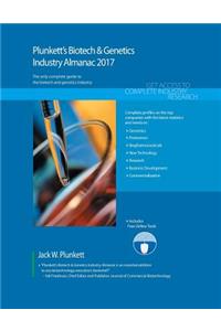 Plunkett's Biotech & Genetics Industry Almanac 2017: Biotech & Genetics Industry Market Research, Statistics, Trends & Leading Companies