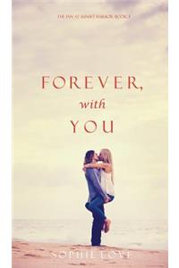 Forever, With You (The Inn at Sunset Harbor-Book 3)