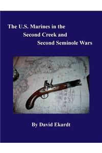 The U.S. Marines in the Second Creek and Second Seminole Wars