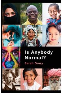 Is Anybody Normal?