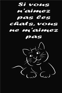 Si Vous n'aimez Pas Les Chats, Vous ne m'aimez Pas