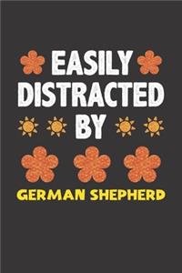 Easily Distracted By German Shepherd