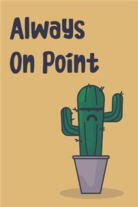 Always On Point Notebook