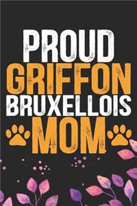 Proud Griffon Bruxellois Mom