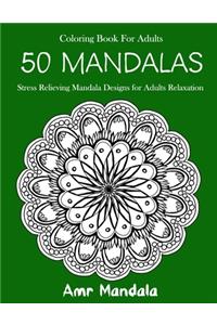 50 Mandalas Coloring Book For Adults
