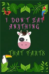 I Don't Eat Anything That Farts