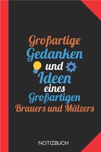 Großartige Gedanken eines Brauers und Mälzers