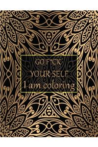 Go f*ck your self I am coloring