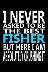 I never asked to be The Best Fisher, But Here I am Absolutely Crushing it