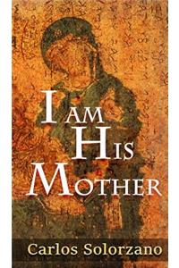 I Am His Mother