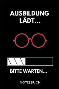 Ausbildung Lädt... Bitte Warten... Notizbuch