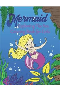 Mermaid Exploring The Sea Coloring Book For Girls