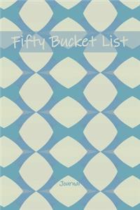 Fifty Bucket List Journal