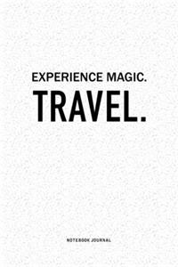 Experience Magic. Travel
