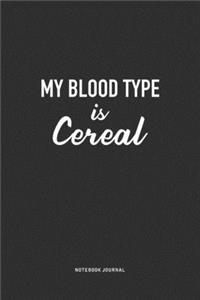 My Blood Type Is Cereal