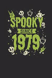 Spooky Since 1979: Dotted Bullet Grid Notebook / Journal (6 X 9 -120 Pages) - Birthday Gift And Halloween Gift Idea