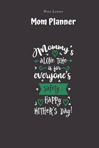 Mommy's Alone Time Is For Everyone's Safety - Mom Planner