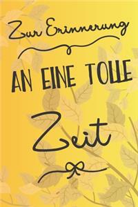 Zur Erinnerung an eine tolle Zeit