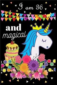 I Am 36 And Magical