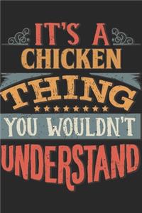 It's A Chicken Thing You Wouldn't Understand