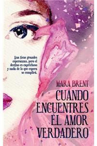 Cuando encuentres el amor verdadero