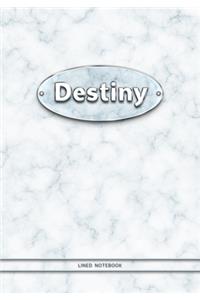Destiny - Lined Notebook
