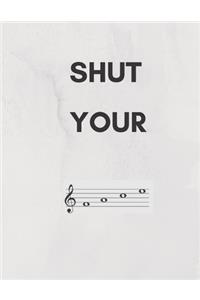 Shut Your Face