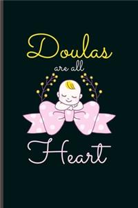 Doulas are all Heart