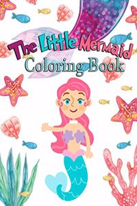 The Little Mermaid Coloring Book