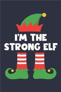 Strong Elf Notebook - Funny Christmas Gift for Strong Diary - Family Xmas Holiday Journal