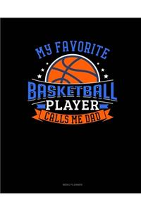 My Favorite Basketball Player Calls Me Dad
