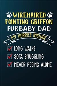 Wirehaired Pointing Griffon Furbaby Dad