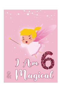 I am 6 & Magical
