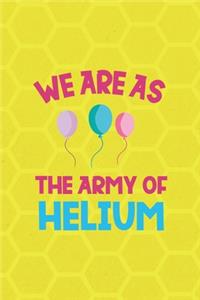 We Are As The Army Of Helium