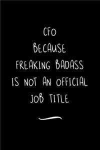 CFO Because Freaking Badass is not an Official Job Title