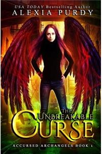 The Unbreakable Curse (Accursed Archangels #1)