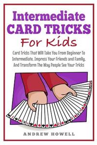 Intermediate Card Tricks for Kids