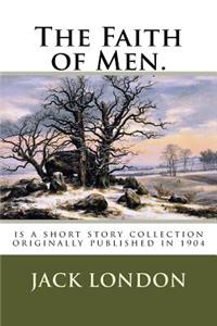 The Faith of Men.