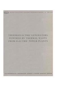 Thermoelectric Generators Powered by Thermal Waste from Electric Power Plants