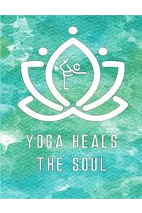 Yoga Heals The Soul